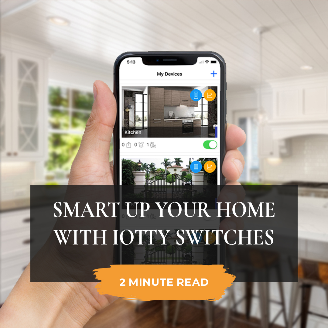 Smart up your home with iotty switches